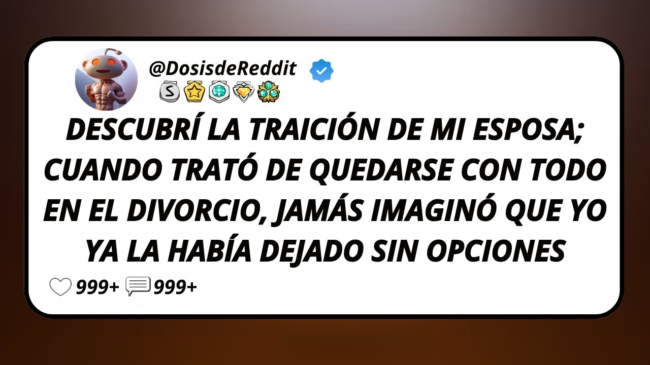 Descubrí La Traición De Mi Esposa; Cuando Trató De Quedarse Con Todo En El Divorcio, Jamás...