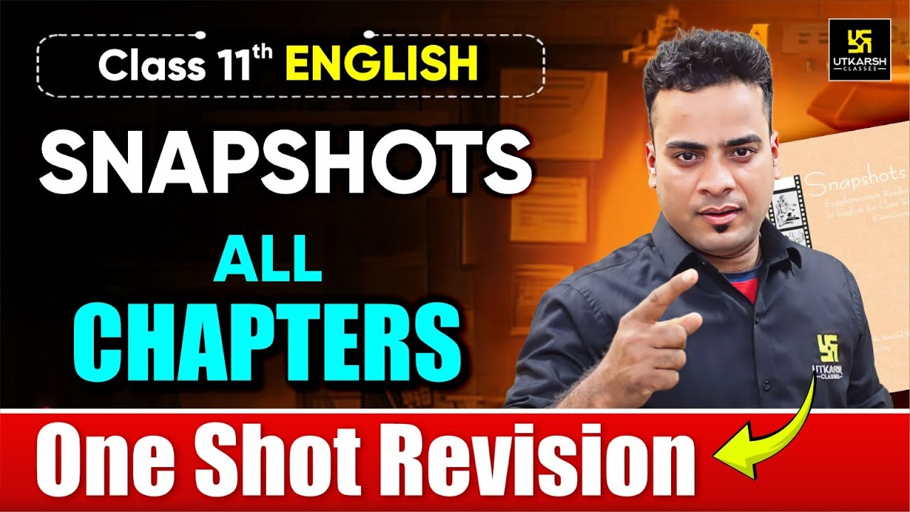 RBSE Class 11 English: Snapshots One Shot Revision | Class 11 Annual Exam 2025 | Shrawan Sir