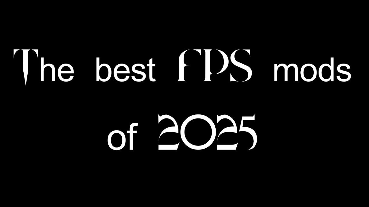 The BEST FPS Mods of 2025 (You MUST Play These!)