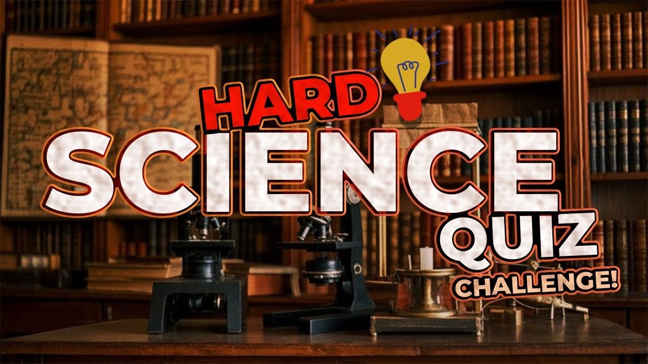 🔬HARD Science Quiz - Only GENIUSES Can Answer All 20 Questions 🧪💡