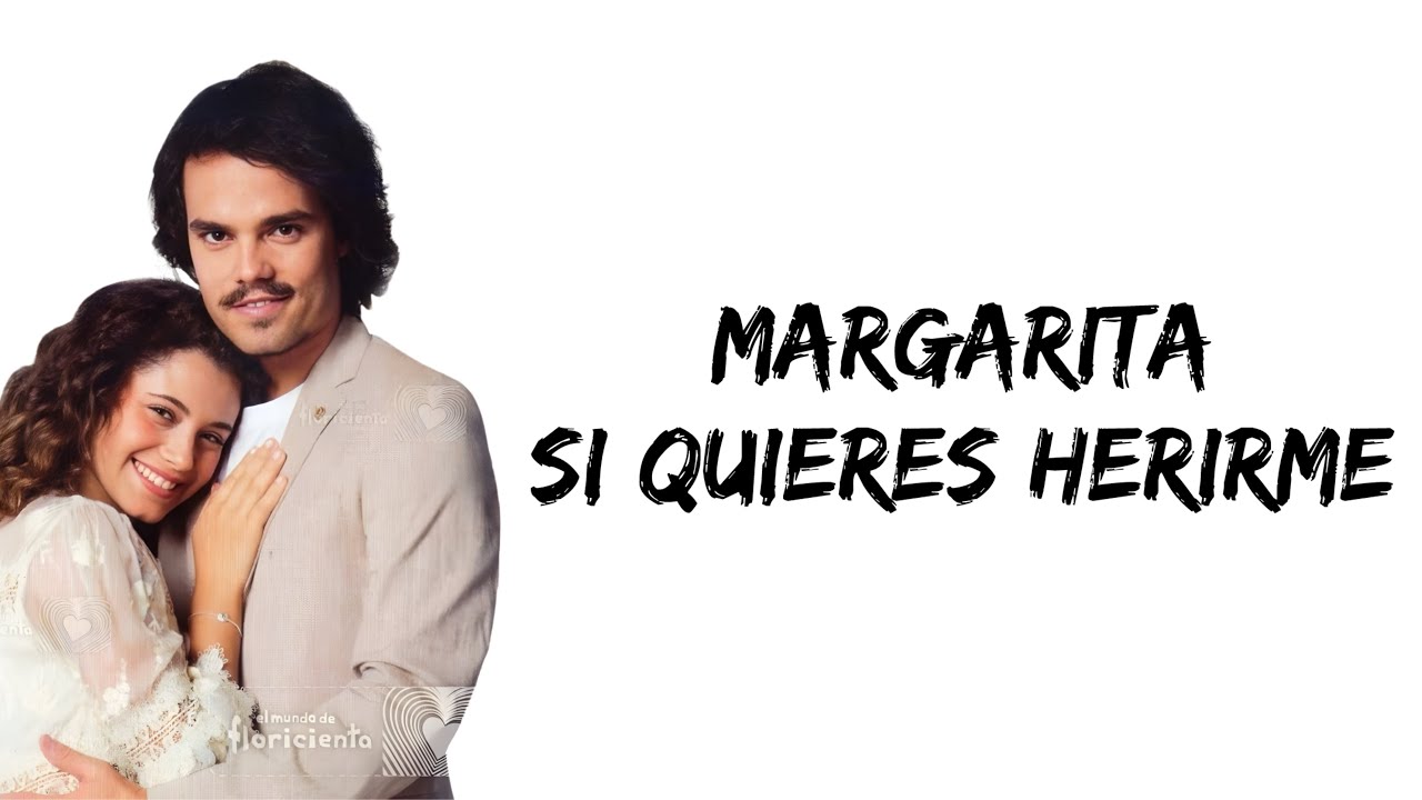Margarita - Si Quieres Herirme (feat. Mora Bianchi & Ramiro Spangenberg) (letra)