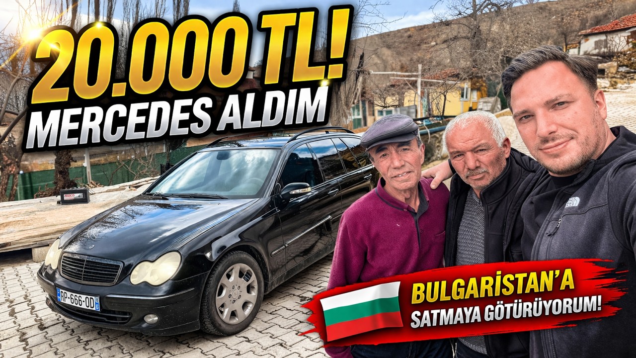 YOZGAT'TAN 20.000 TL&rsquo;YE MERCEDES ALDIM | YOLDA KALDIM (Yabancı Plaka)