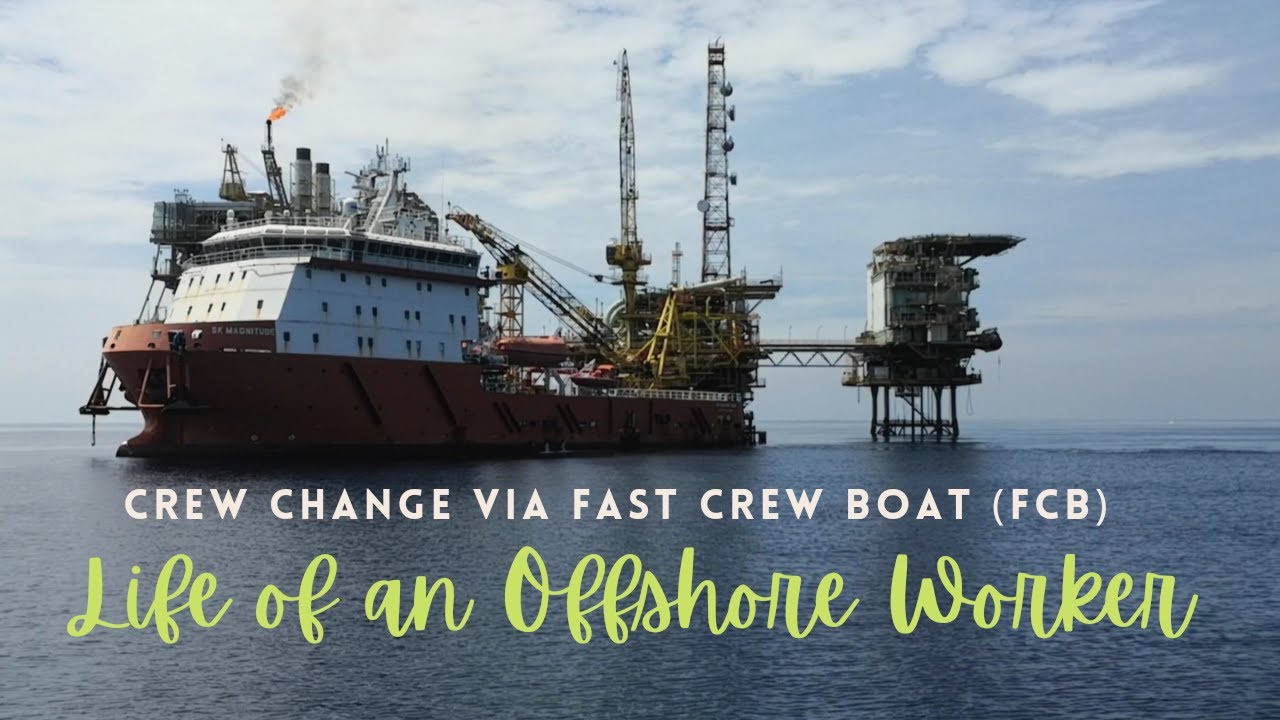 Life of an offshore worker - Crew change via Fast Crew Boat ( FCB)