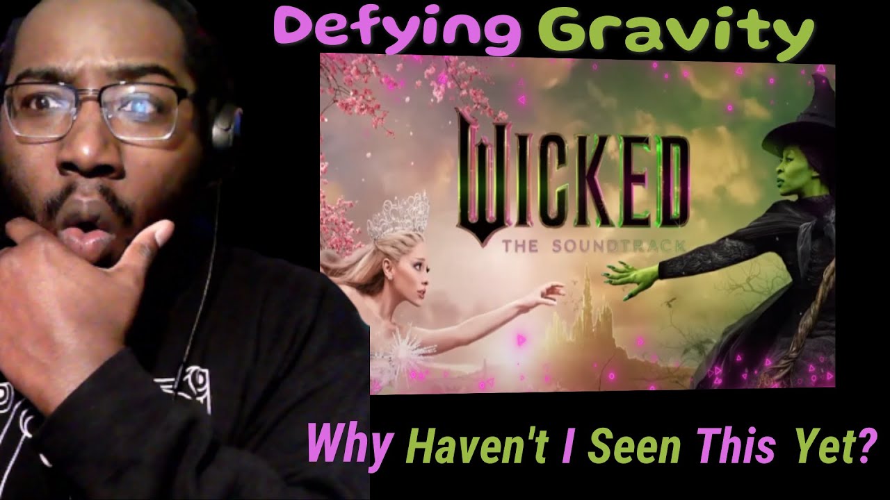 Defying Gravity (From Wicked The Soundtrack) Cynthia Erivo (featuring Ariana Grande) | (Reaction)