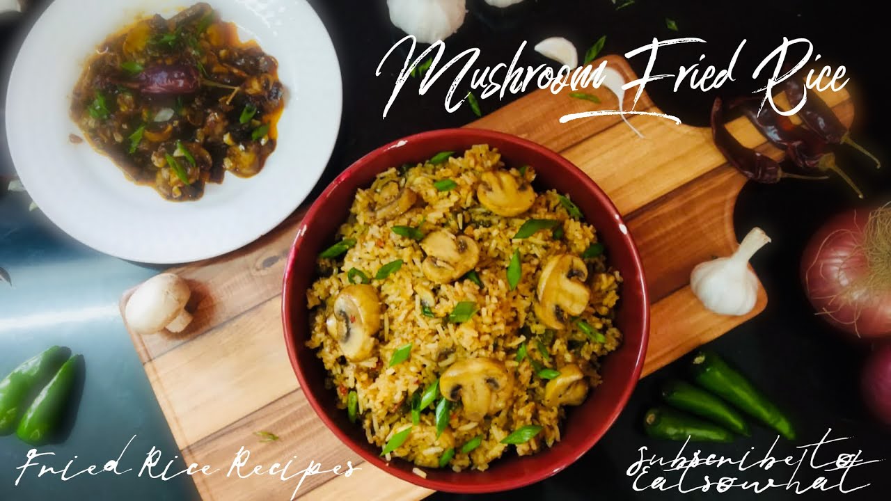 Mushroom Fried Rice | Fried Rice Recipe | Schezwan Mushroom Rice