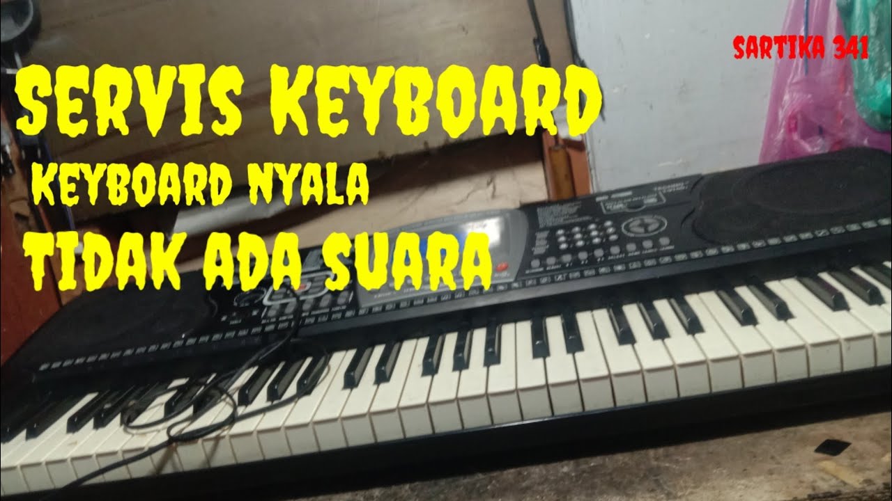 Servis KEyboard nyala tidak ada suaranya