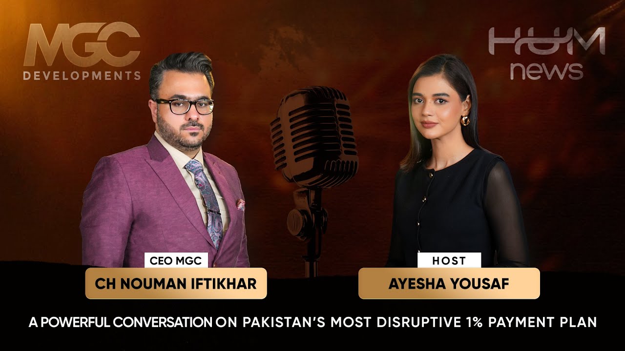 Ch. Nouman Iftikhar x Ayesha | Talk about MGC Developments project & unique 1% Payment Plan