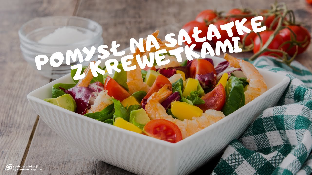 Pomysł na - sałatkę z krewetkami