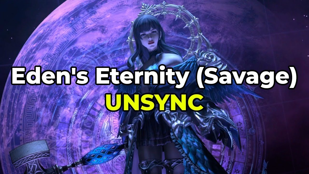 [E12S] Eden's Promise: Eternity (Savage) - UNSYNC