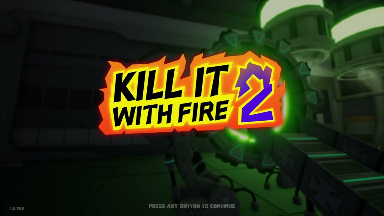 Kill It with Fire 2 Full Playthrough Part 1