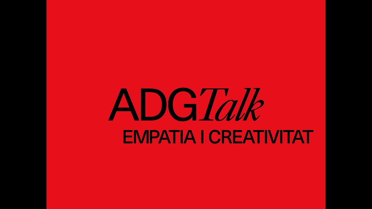 ADGTalk Empatía y Creatividad