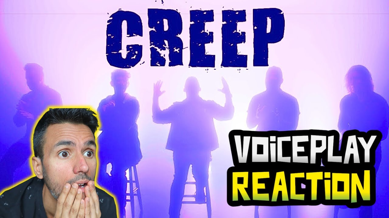 Creep - Radiohead (acapella) VoicePlay ft. Anthony Gargiula (REACTION) First Time Hearing It