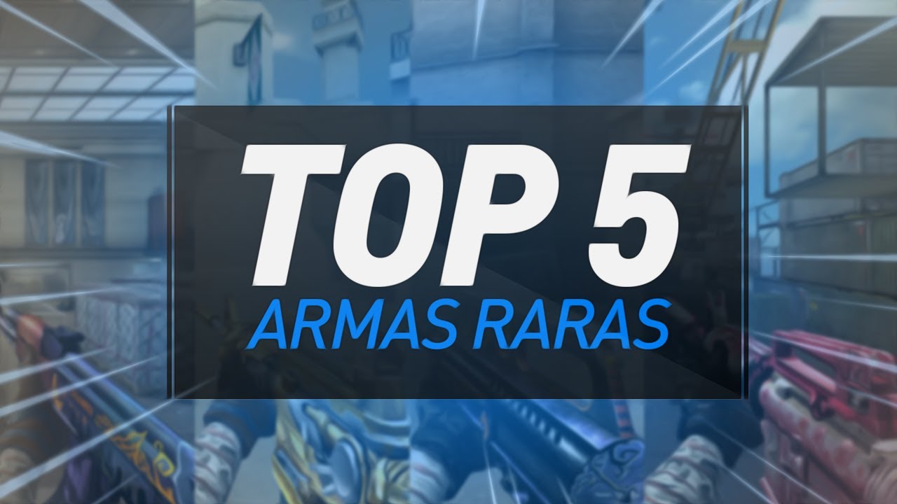 [CF] TOP 5 - ARMAS RARAS!