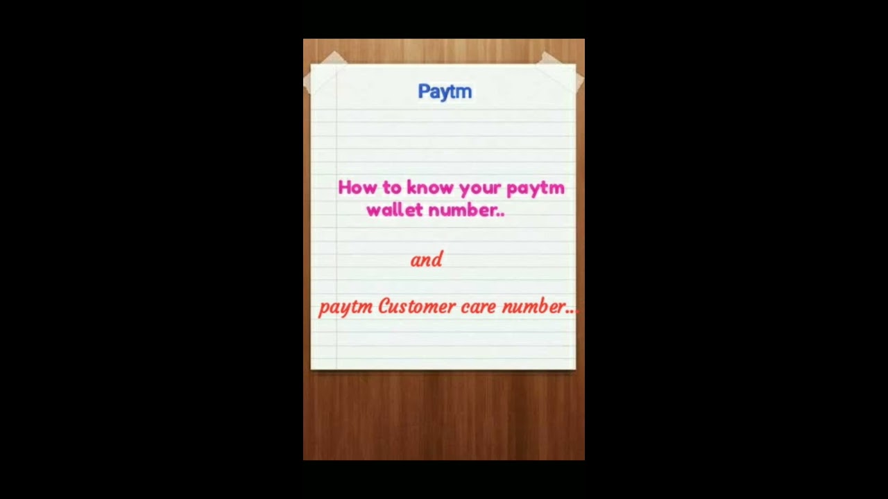 Paytm wallet number and customer care number.