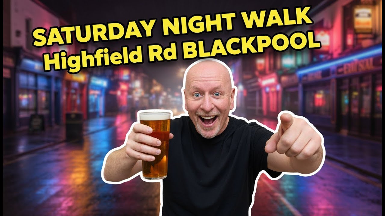 Blackpool's Highfield Rd Saturday Night - What's Actually Open?