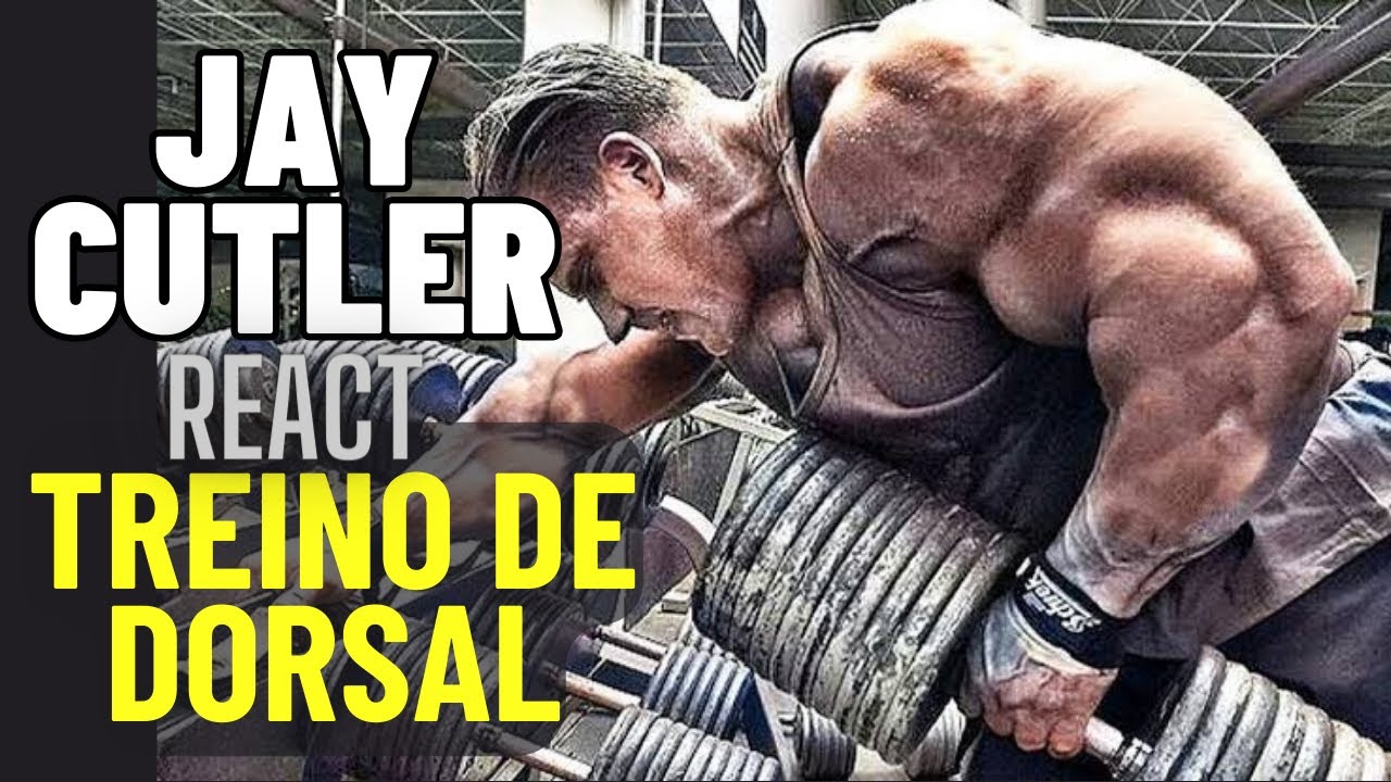 REACT JAY CUTLER - TREINO DE DORSAL
