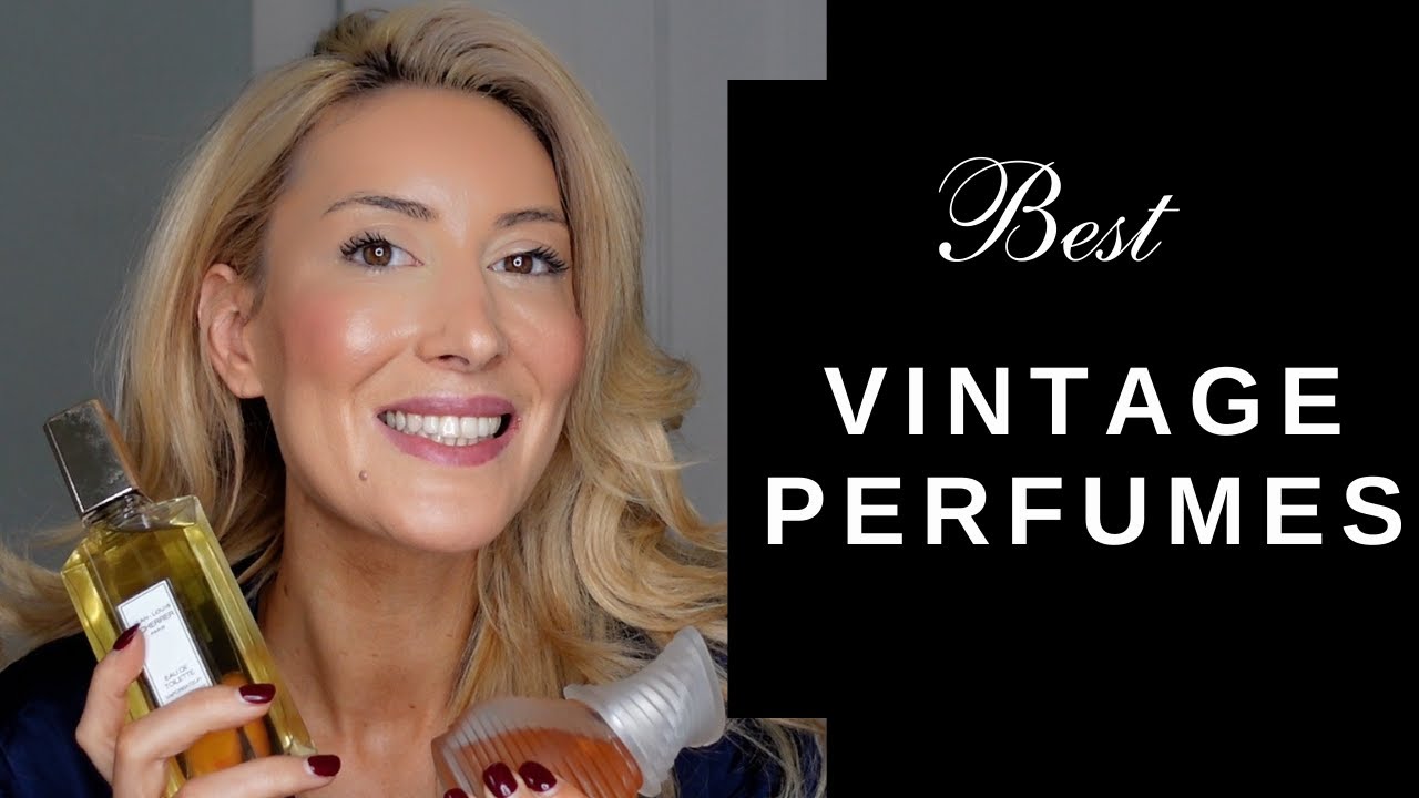 BEST VINTAGE PERFUMES FOR WOMAN - "Hidden Gems" of Vintage Perfumes Every Woman Must Know About!