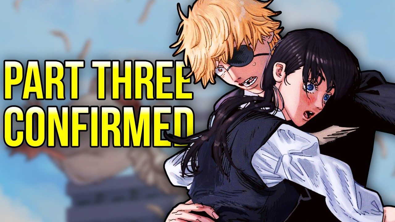 ChainsawMan Part 3 CONFIRMED?!