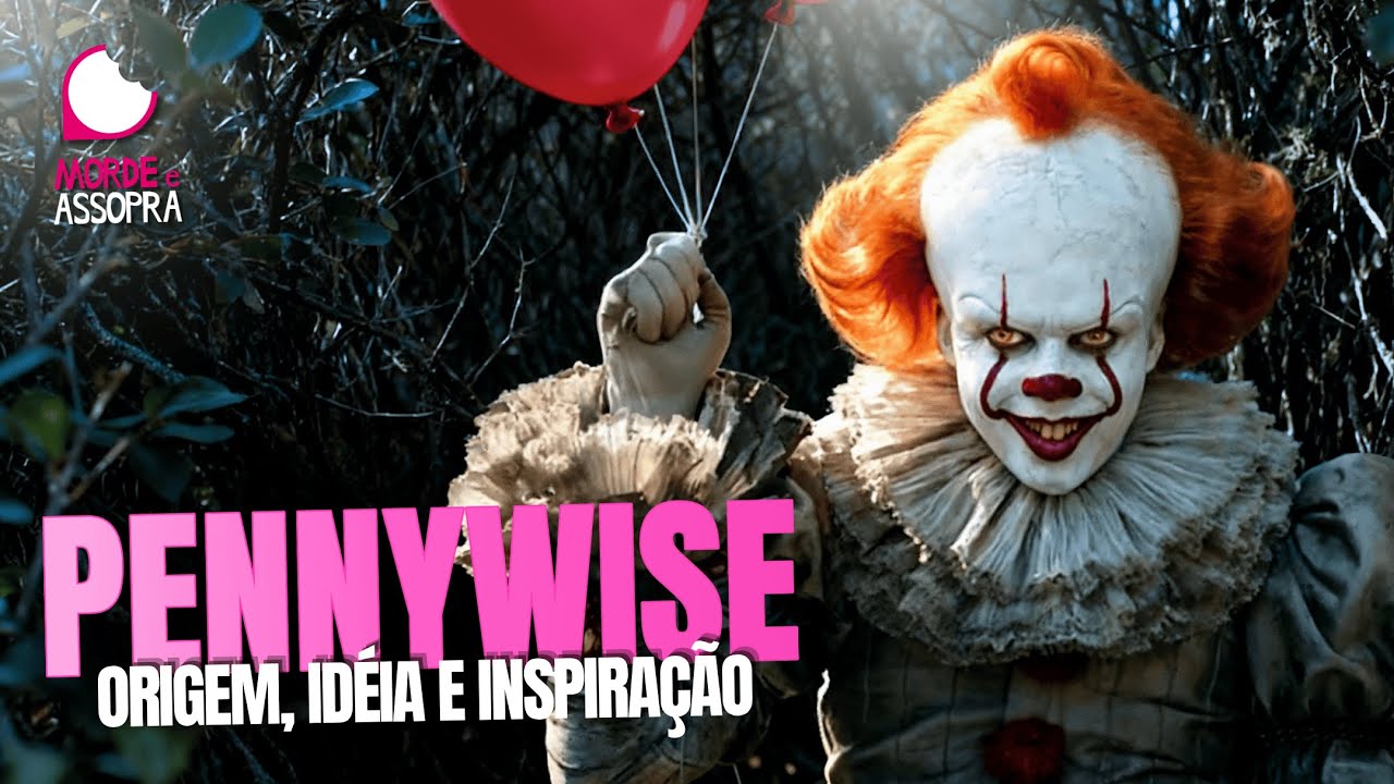 PENNYWISE: ORIGEM, IDEIA E INSPIRA&Ccedil;&Atilde;O @TOTALMENTECANCELADAS | MORDE E ASSOPRA | 16/10/2025