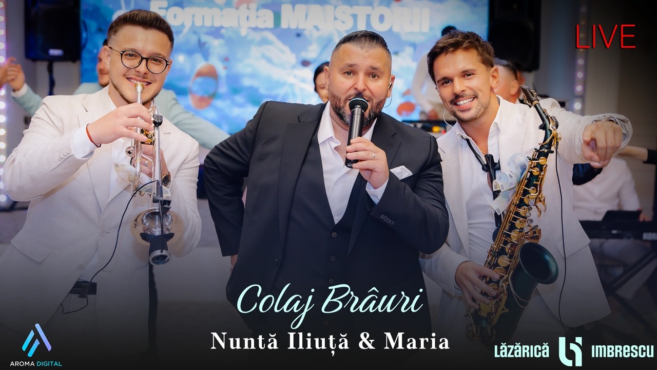 Lazarica Imbrescu - Colaj Brauri | Nunta Iliuta & Maria