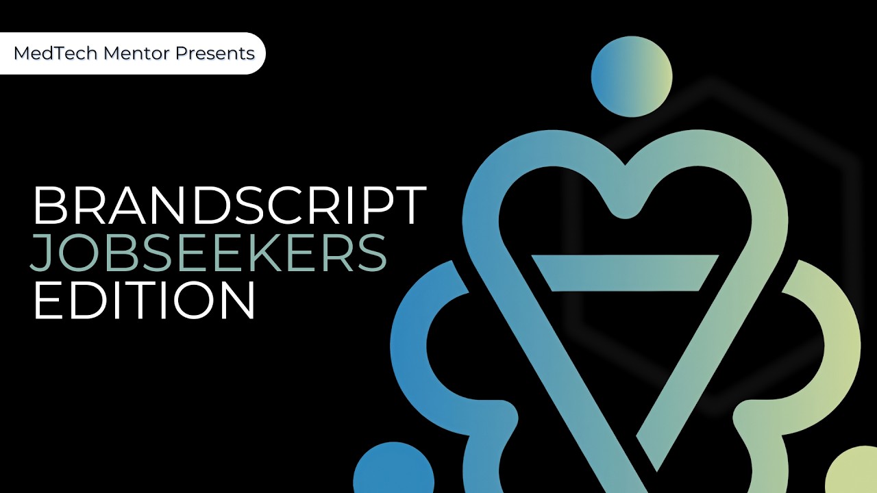 MedTech Mentor's BrandScript Workshop - Job Seekers Edition - Create Your Market!