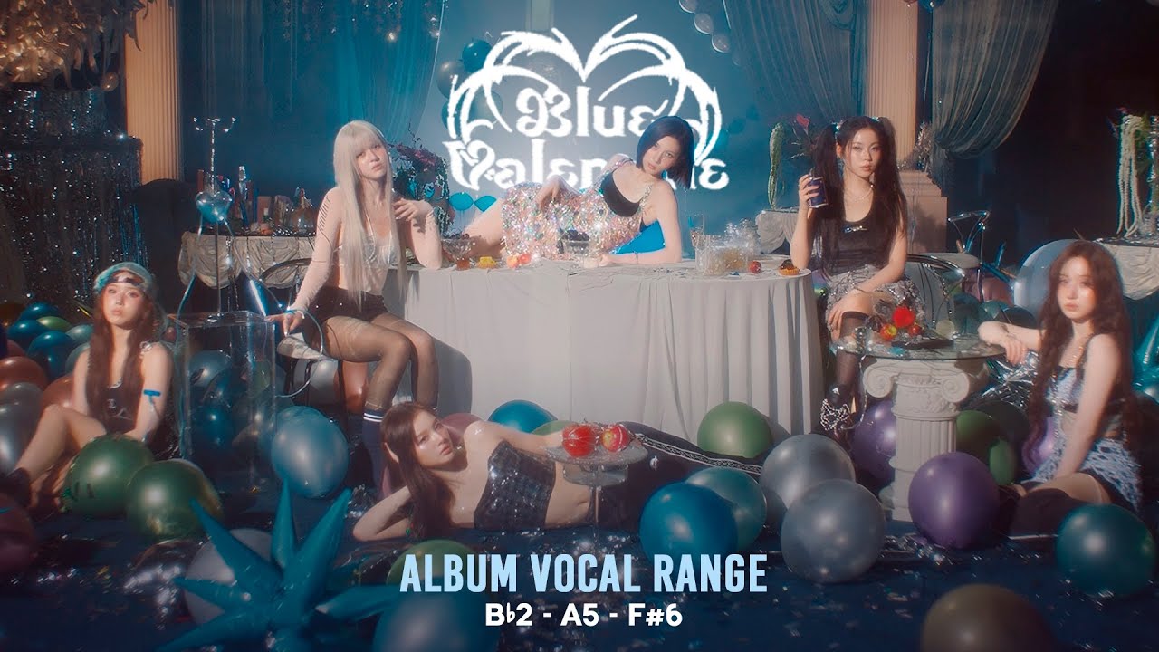 엔믹스 NMIXX ❝Blue Valentine❞ Album Vocal Range『 B♭2 - A5 - F♯6 』