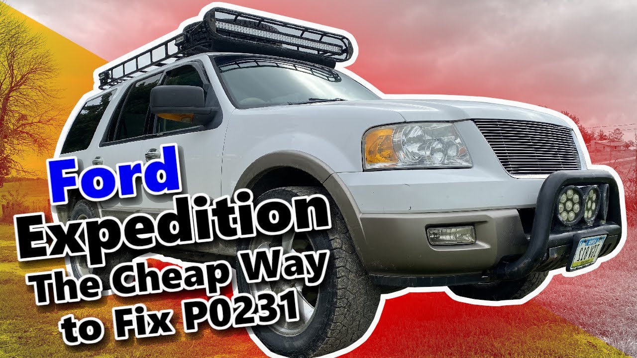 The Cheap Way I Fixed P0231 on My Expedition
