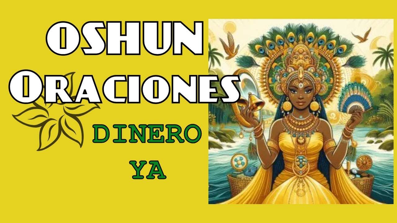 Oración a OSHUN para la Abundancia y Prosperidad