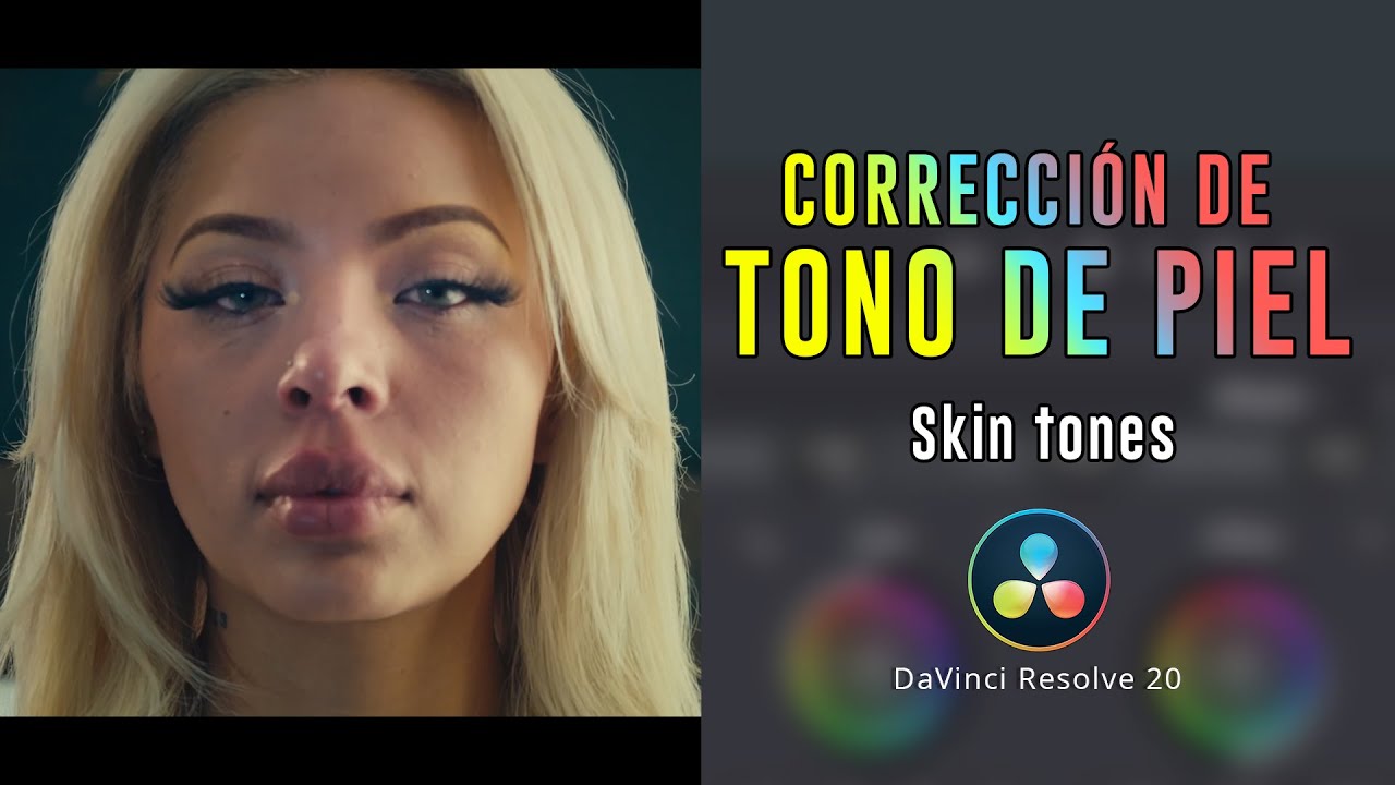 TUTORIAL de TONO de PIEL (Skin tones) |  DaVinci Resolve 20