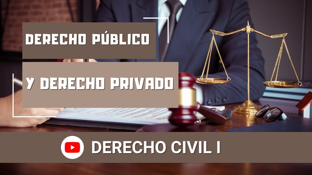 Derecho Público y Derecho Privado