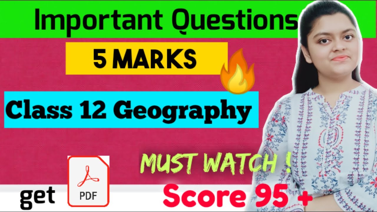 5 Marks Important Questions of Class 12 Geography with PDF🔥| Fundamentals of Human Geography | NCERT