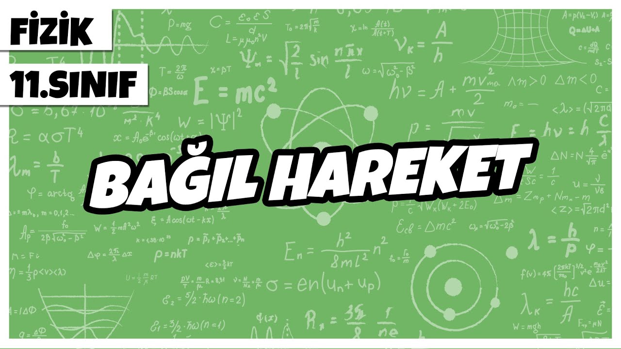 11.Sınıf Fizik - Bağıl Hareket | 2022