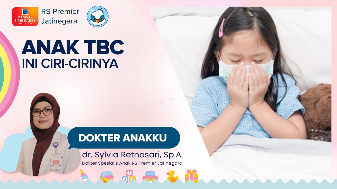 BAHAYA TUBERCULOSIS PADA ANAK - DOKTER ANAKKU DOKTER SYLVI
