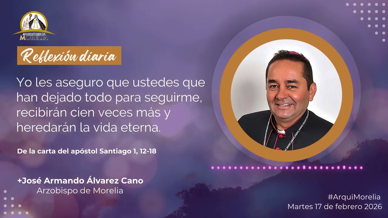 Reflexión diaria, martes 17 de febrero 2026
