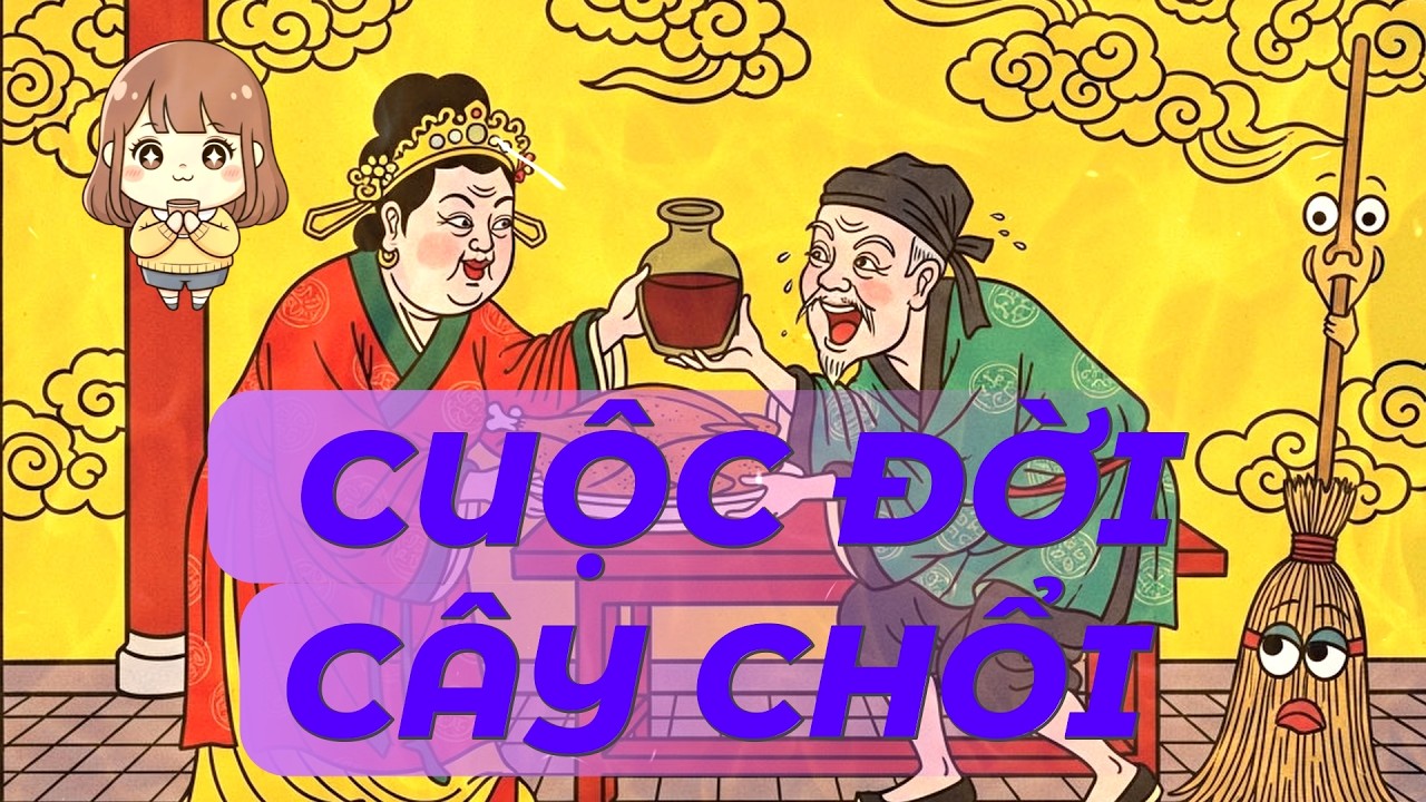 Góc Nhìn Cổ Tích: Sự Tích Cây Chổi Và Bài Học Về Lòng Tham