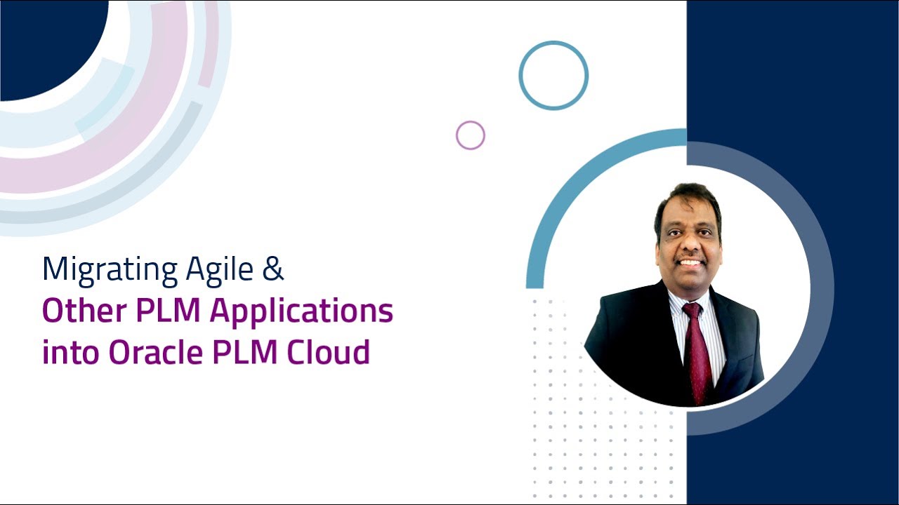 Migrating Agile and Other PLM Applications into Oracle PLM Cloud | ChainSys