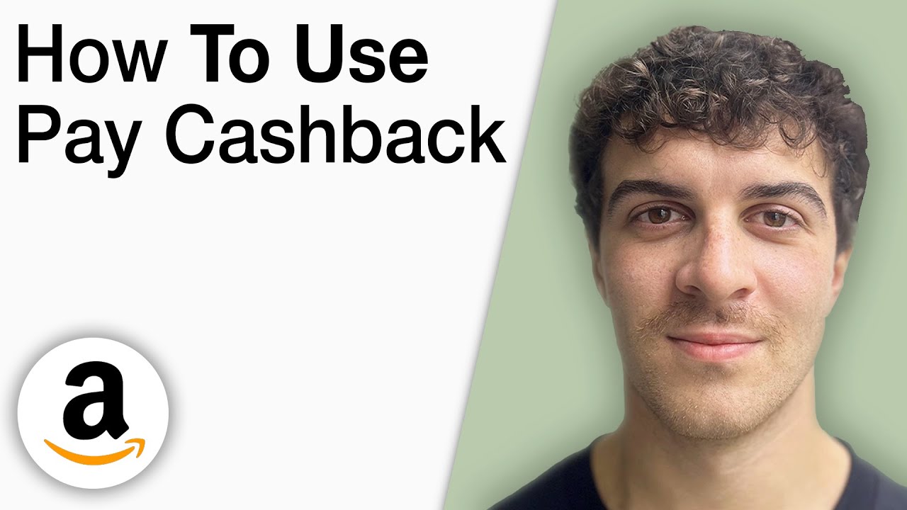 How To Use Amazon Pay Cashback [2025 Full Guide]