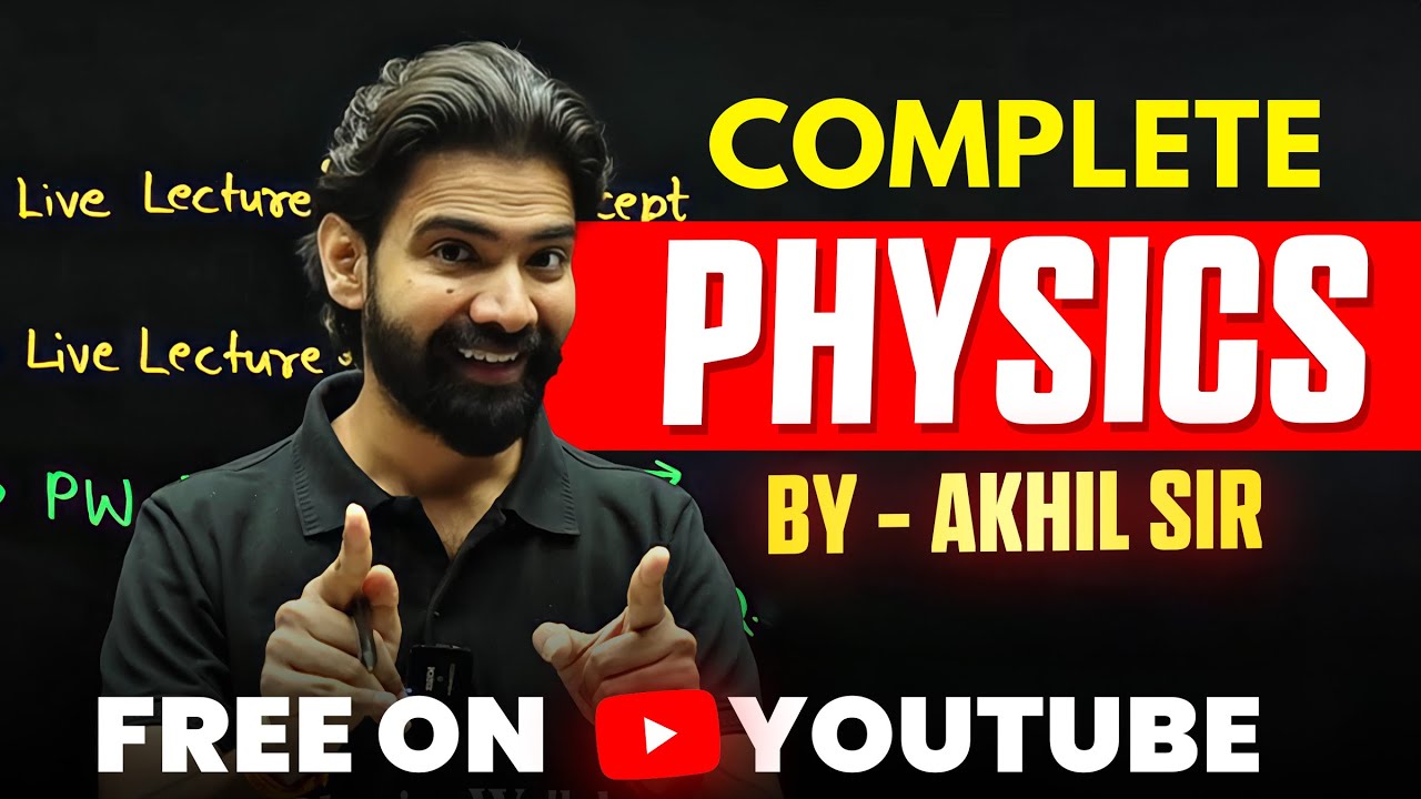 Complete PHYSICS by Akhil Sir - Free on YouTube || NEET हिन्दी 