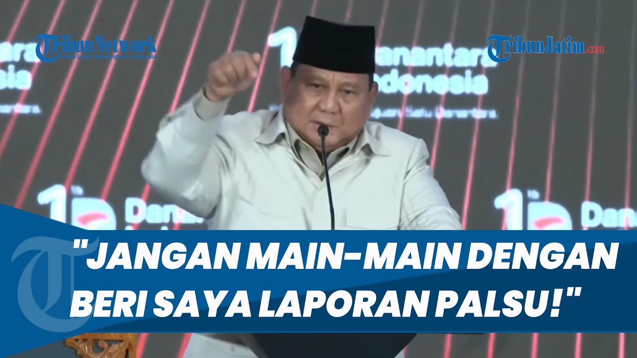 Prabowo Tegaskan Jangan Main-main dengan Laporan Palsu