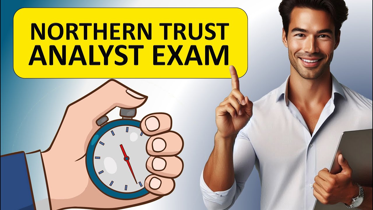 How to Pass Northern Trust Analyst Assessment Test - Questions and Answers