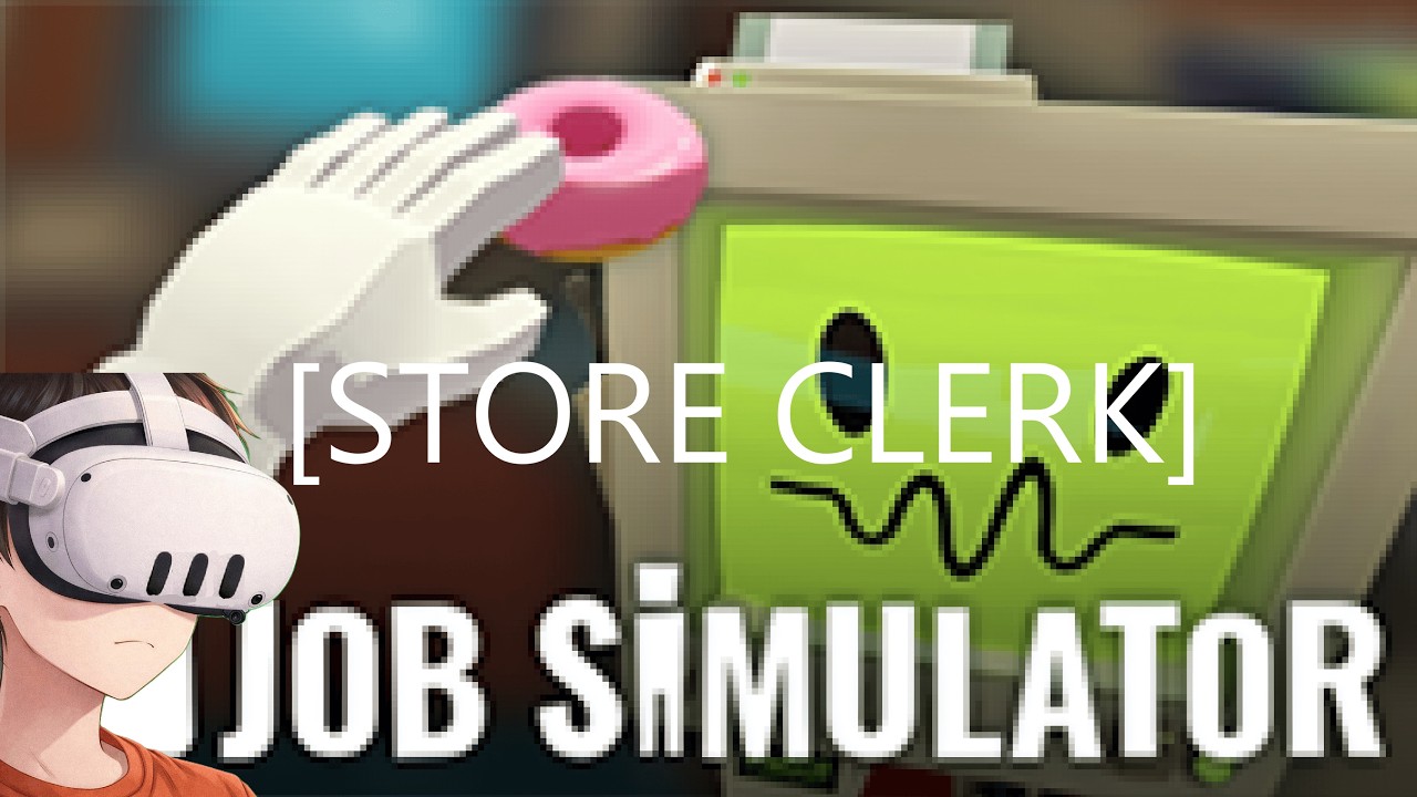 Прохождение Job Simulator [STORE CLERK]