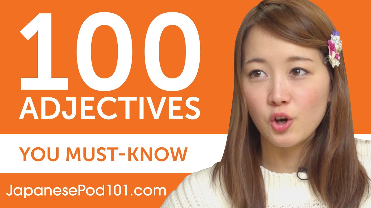 100 Adjectives Every Japanese Beginner Must-Know