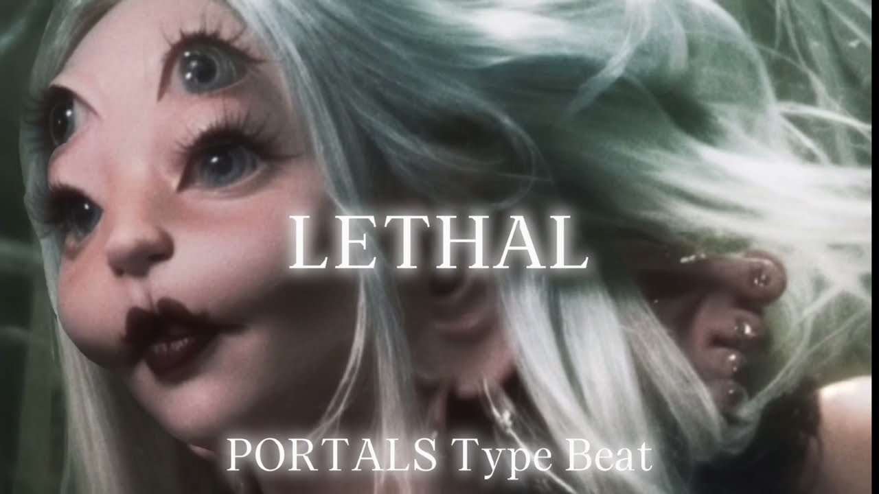 "LETHAL" - Melanie Martinez PORTALS Type Beat