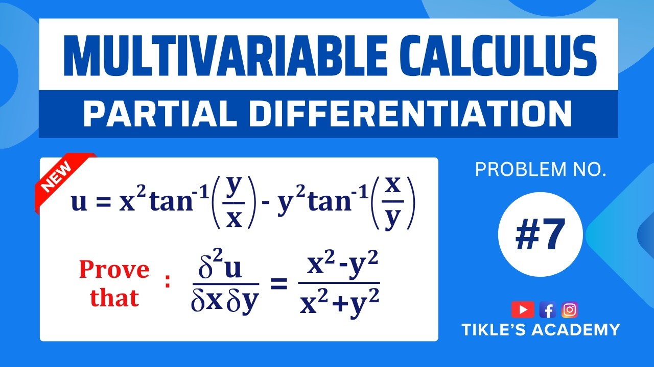 MULTIVARIABLE CALCULUS PARTIAL DIFFERENTIATION SOLVED PROBLEM 7  @TIKLESACADEMY