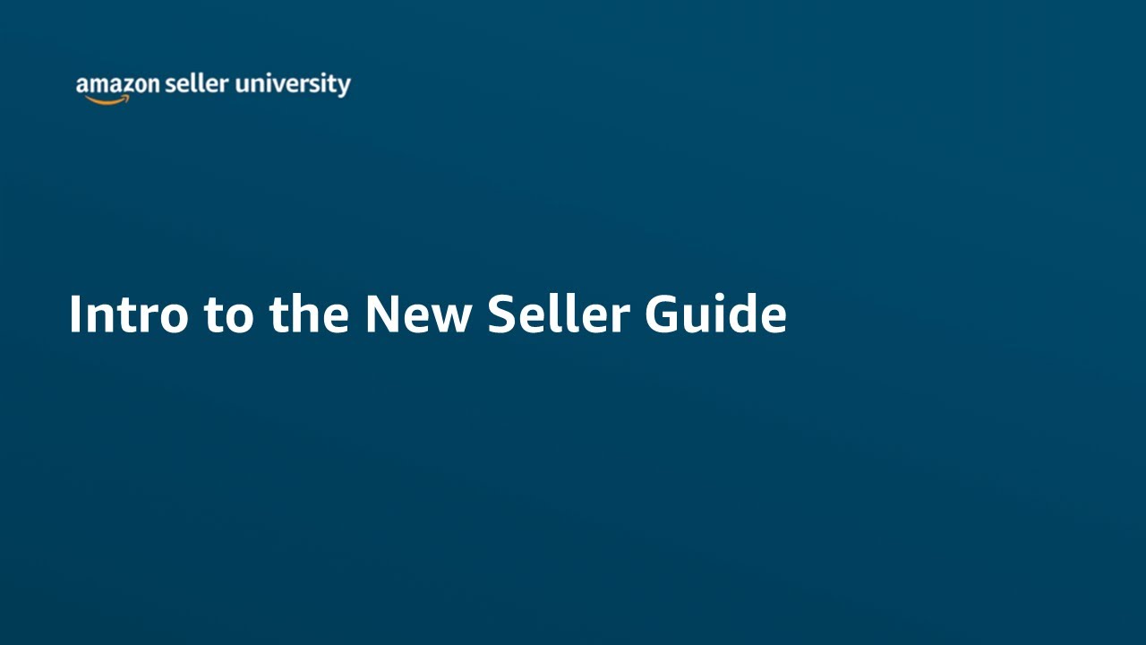 Introduction to the New Seller Guide