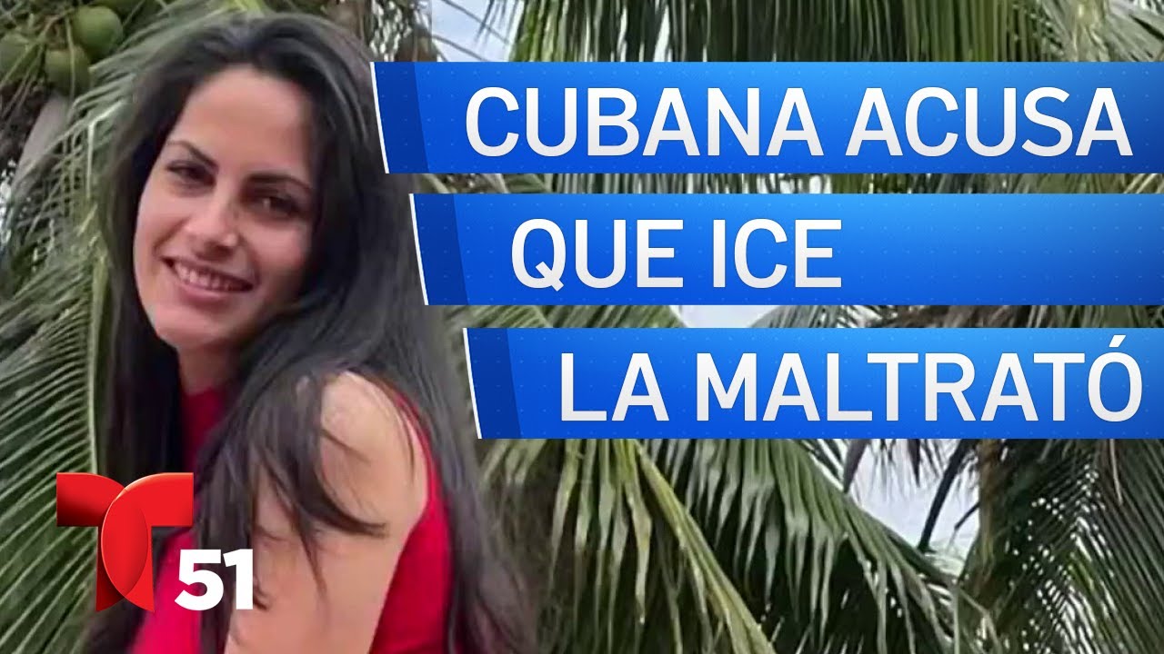 Cubano denuncia maltrato de ICE a su prometida, a punto de ser deportada