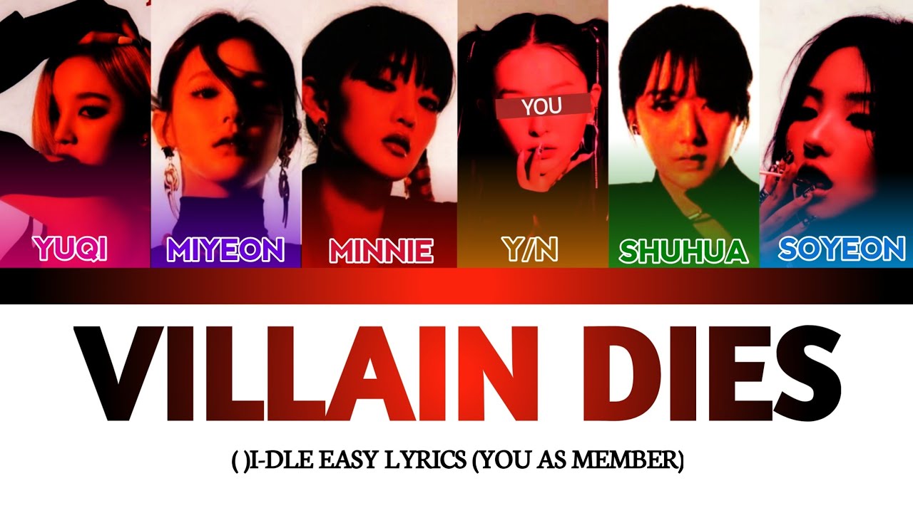 [EASY LYRICS] ( )I-DLE - Villain dies (YOU AS MEMBER KARAOKE)