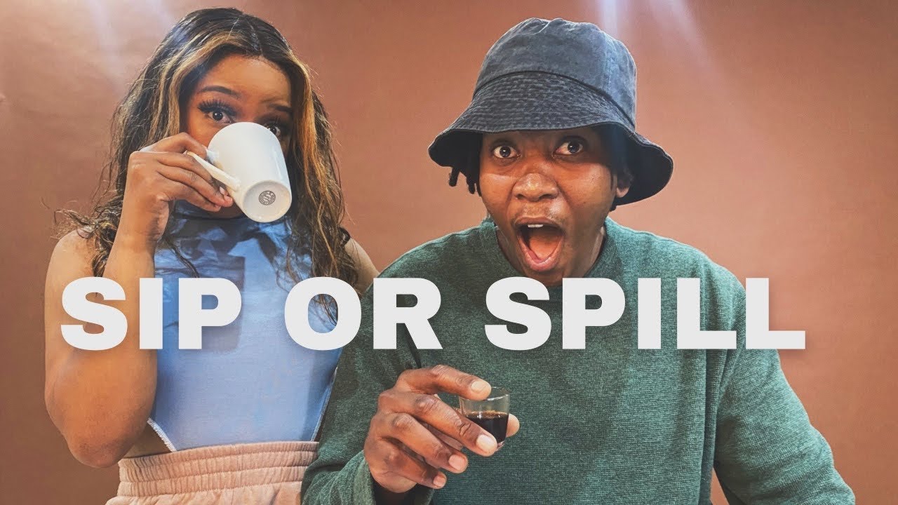 Sip or Spill | Our best and worst exes Ft @siyamthandandamase8582