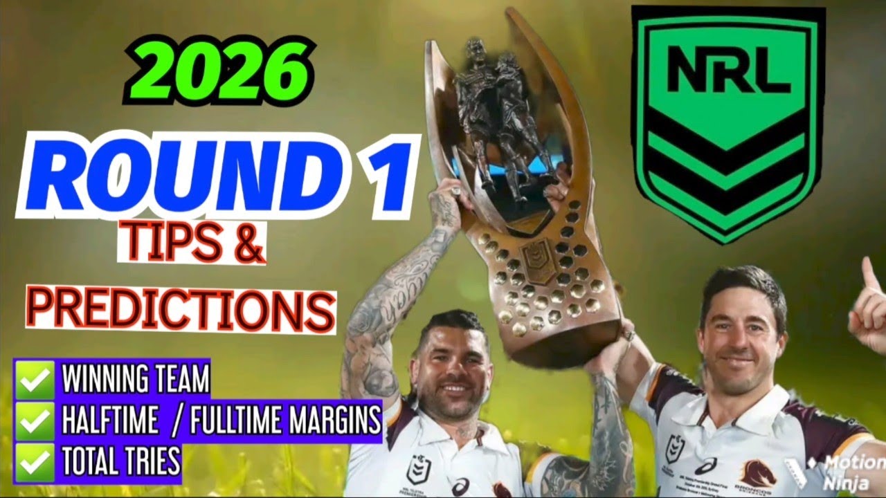NRL 2026 Round 1 Tips & Predictions | Storm vs Eels, Broncos vs Panthers & MORE! 🔥