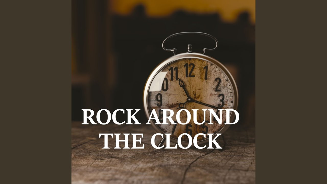 Rock Around the Clock